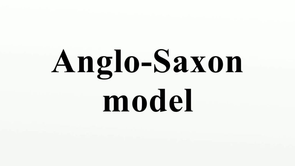 anglo saxon model