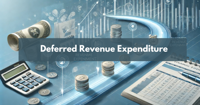 Deferred Revenue Expenditure